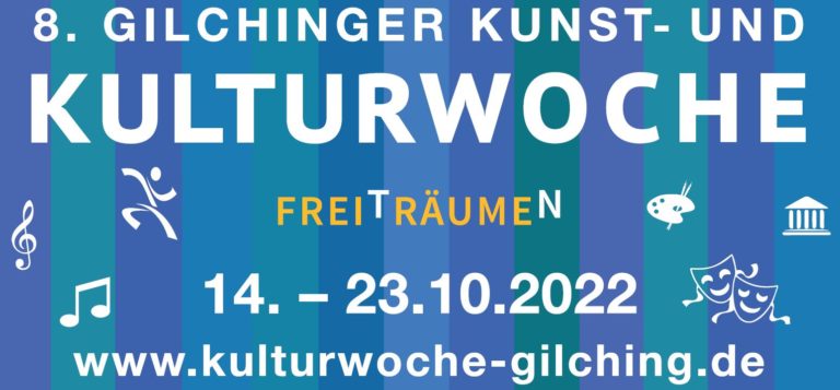 8. Gilchinger Kunst- und Kulturwoche