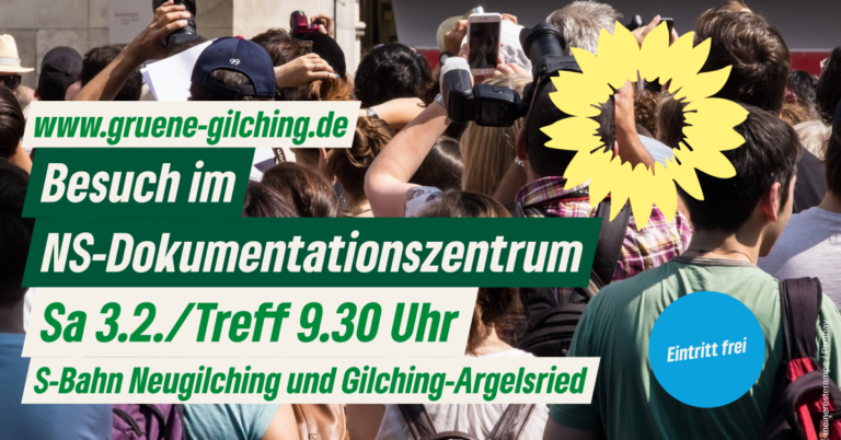 Die Gilchinger Grünen laden ein: Rundgang im NS-Dokumentationszentrum