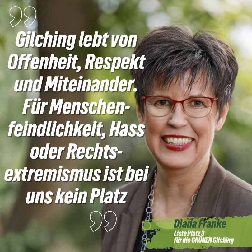 Diana Franke: Gilching lebt von Offenheit, Respekt und Miteinander. Für Menschenfeindlichkeit, Hass oder Rechtsextremismus ist bei uns kein Platz